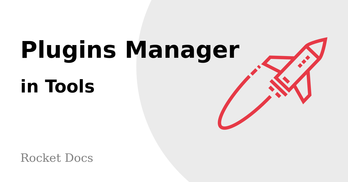 Tools: Plugins Manager: Rocket
